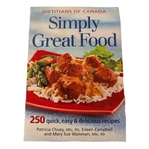 Cookbook - Simply Great Food - By Dietitians of Canada